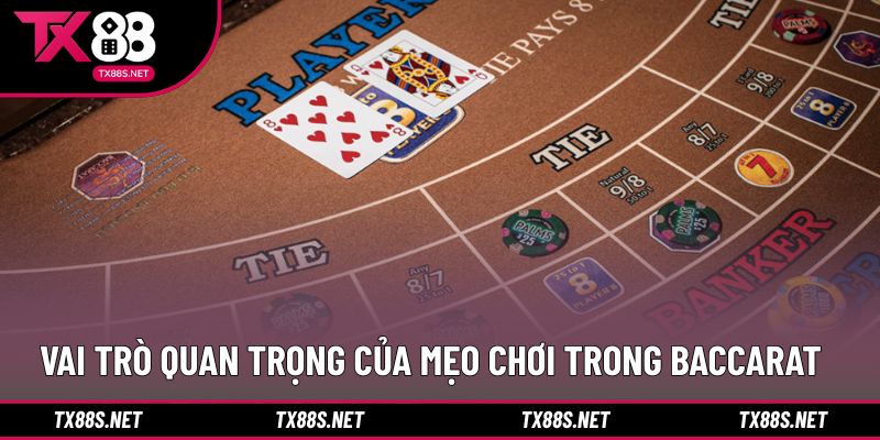 Hiểu đúng giá trị của mẹo chơi baccarat